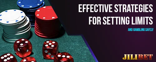 Effective Strategies for Setting Limits and Gambling Safely